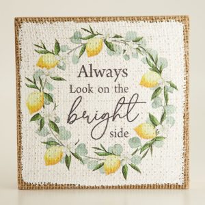 Bright Side Block Sign