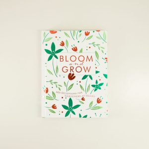 Bloom and Grow 365 Daily Devotional